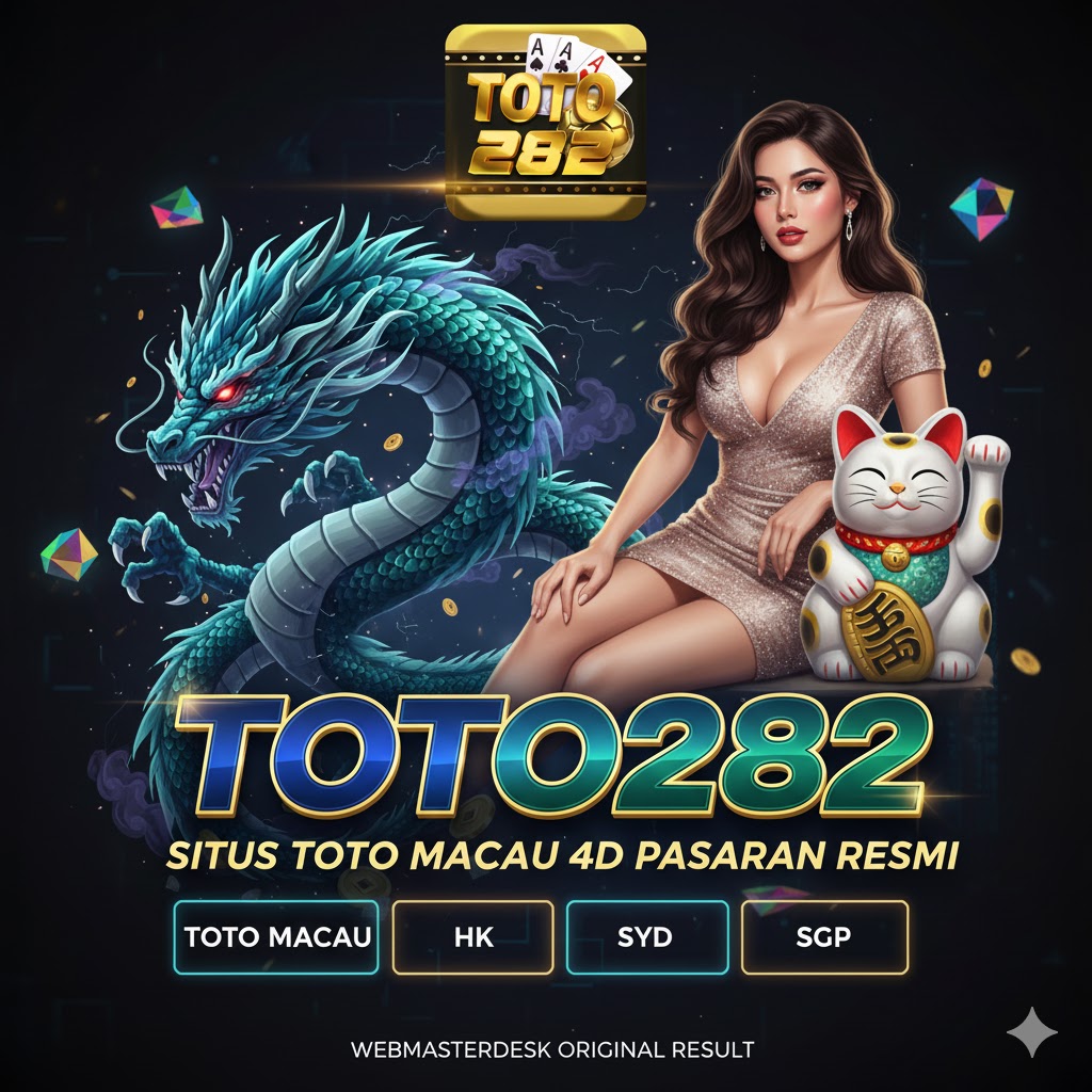 TOTO282 SITUS TOTO MACAU 4D PASARAN RESMI WEBMASTERDESK ORIGINAL RESULT